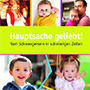 Hauptsache geliebt Broschüre Hauptsache geliebt