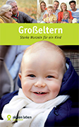 Broschüre 'Großeltern'