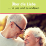 Broschüre: 'Über die Liebe' / aktion leben österreich Broschüre: 'Über die Liebe'